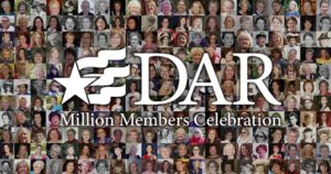 October 5, 2019, DAR surpassed 1 million members who have joined since our founding in 1890.